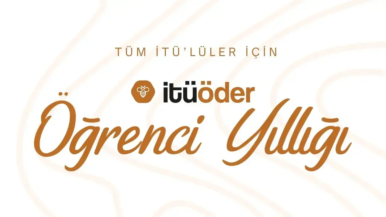 itüöder Öğrenci Yıllığı 🐝